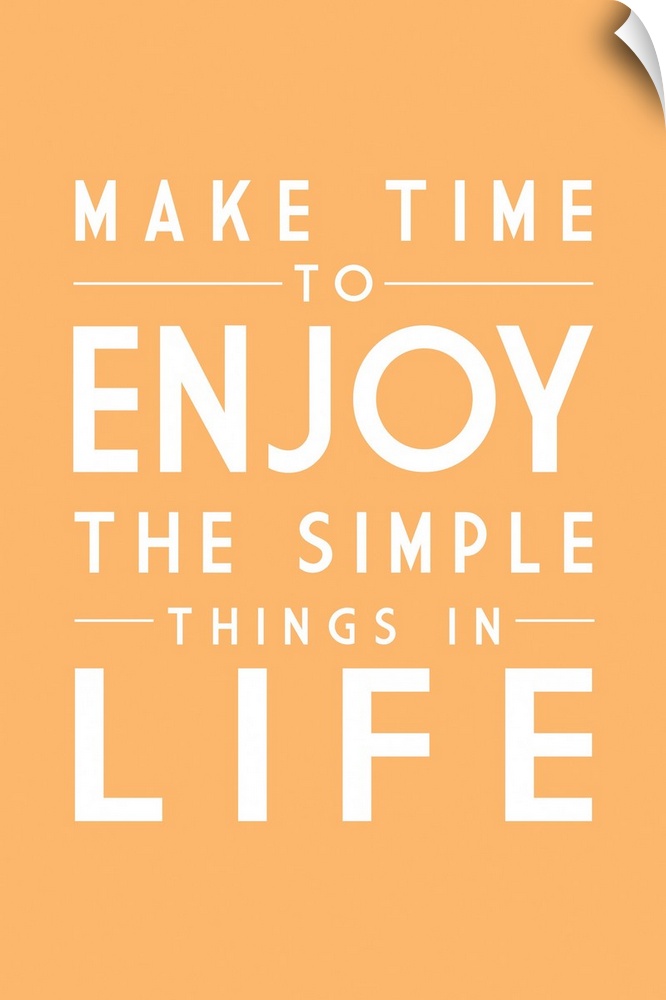 Enjoy The Simple Things