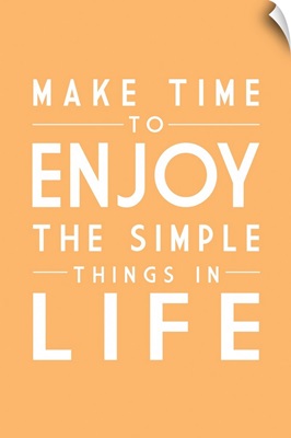 Enjoy The Simple Things