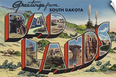 Greetings from Badlands, South Dakota