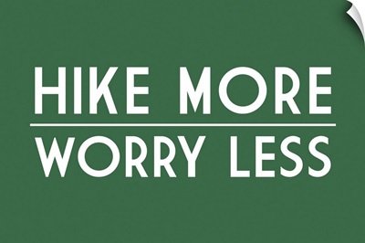 Hike More, Worry Less