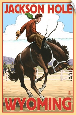 Jackson Hole, Wyoming Bucking Bronco: Retro Travel Poster