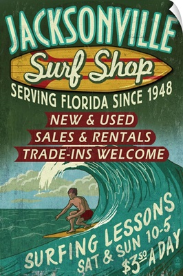 Jacksonville, Florida - Surf Shop Vintage Sign: Retro Travel Poster