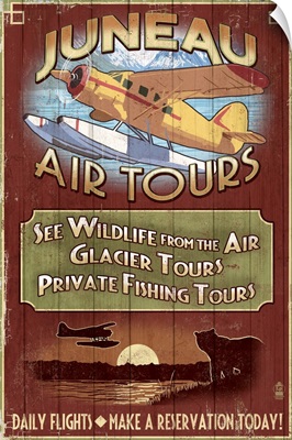 Juneau, Alaska - Air Tours Vintage Sign: Retro Travel Poster