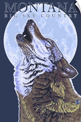 Montana -- Big Sky Country - Howling Wolf: Retro Travel Poster