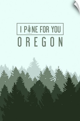 Oregon - I Pine for You