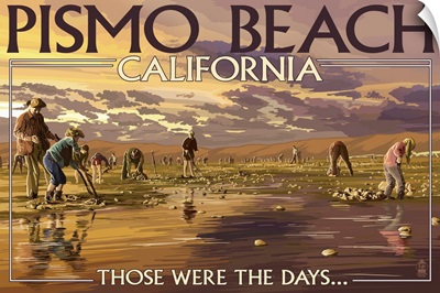 Pismo Beach, California - Clam Diggers: Retro Travel Poster