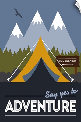 Say Yes To Adventure - Tent
