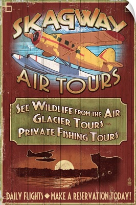 Skagway, Alaska - Air Tours Vintage Sign: Retro Travel Poster