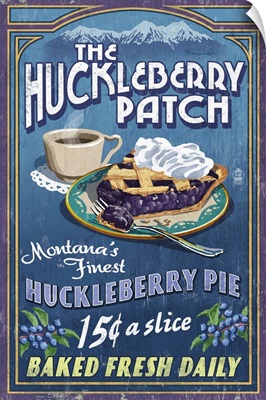 The Huckleberry Patch, Montana - Vintage Sign: Retro Travel Poster