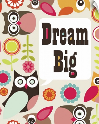 Dream Big - Owl