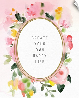 Create Your Own Happy Life