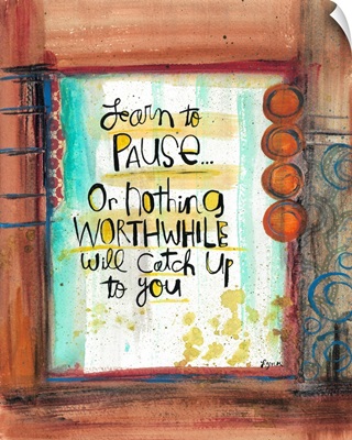 Learn To Pause