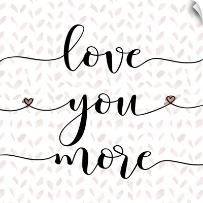 Love You More