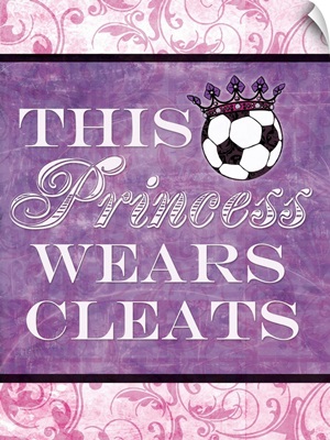 Princess wears cleats