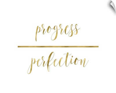 Progress Over Perfection