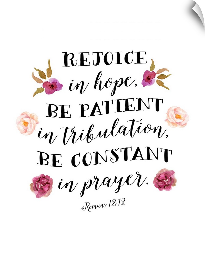 Handlettered decor featuring the message, "Rejoice, in hope, be patient in tribulation, be constant in prayer" (Romans 12:...