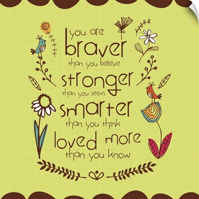 You Are Braver