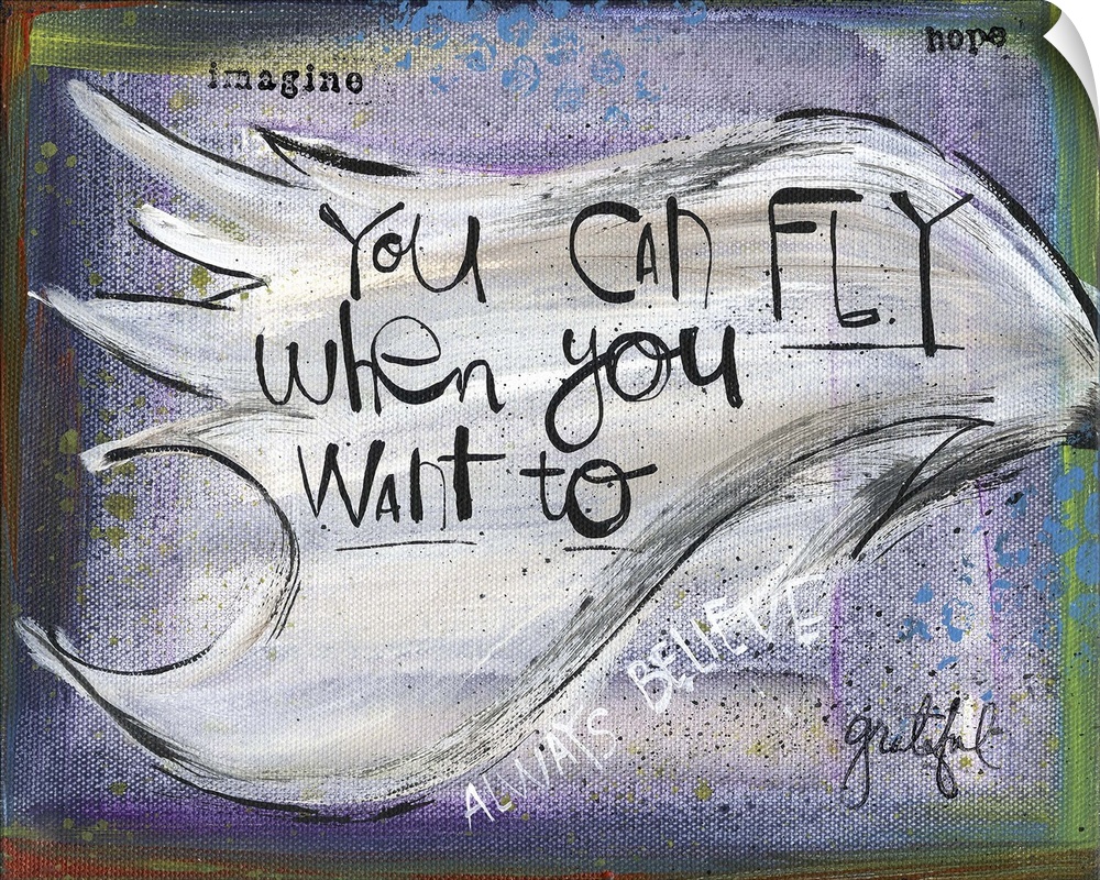"You can fly when you want to" handwritten on a wing.