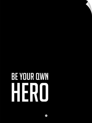 Be Your Own Hero Poster Black