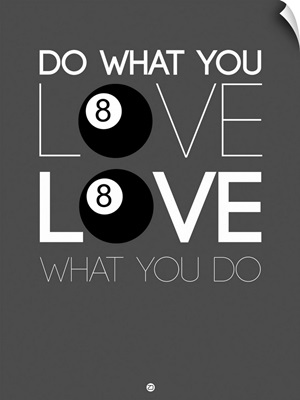 Do What You Love Love What You Do III