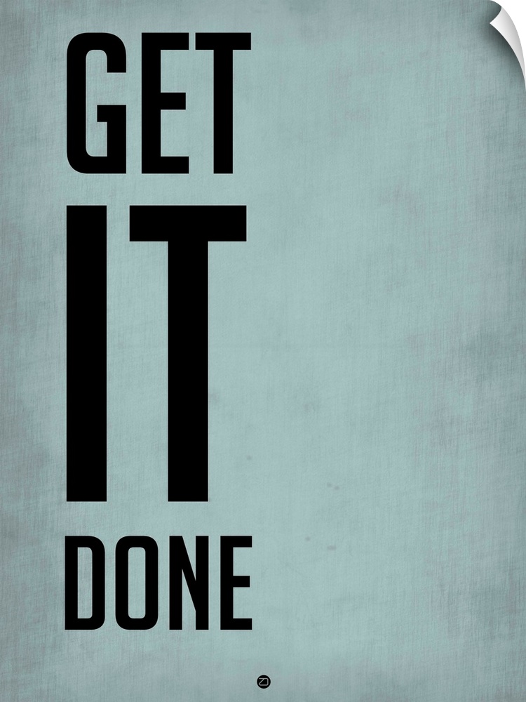 Get It Done Poster  Blue