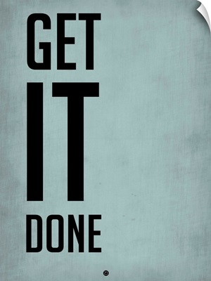 Get It Done Poster  Blue