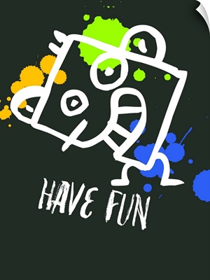 Have Fun Poster II