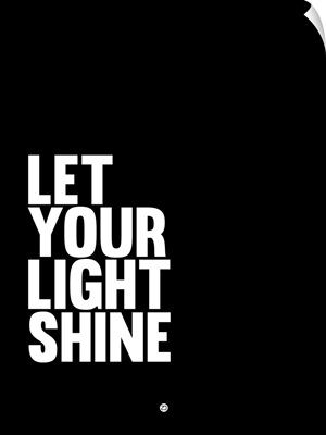 Let Your Lite Shine Poster II