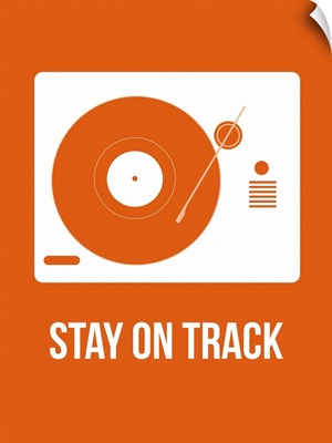 Stay On Track Orange Poster