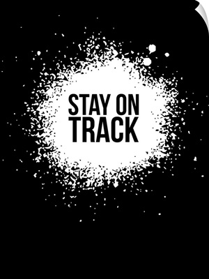 Stay on Track Poster Black