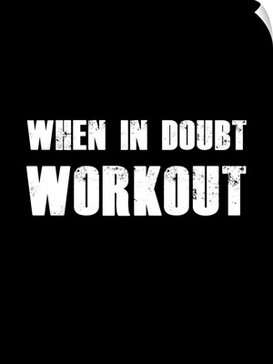 When In Doubt Workout