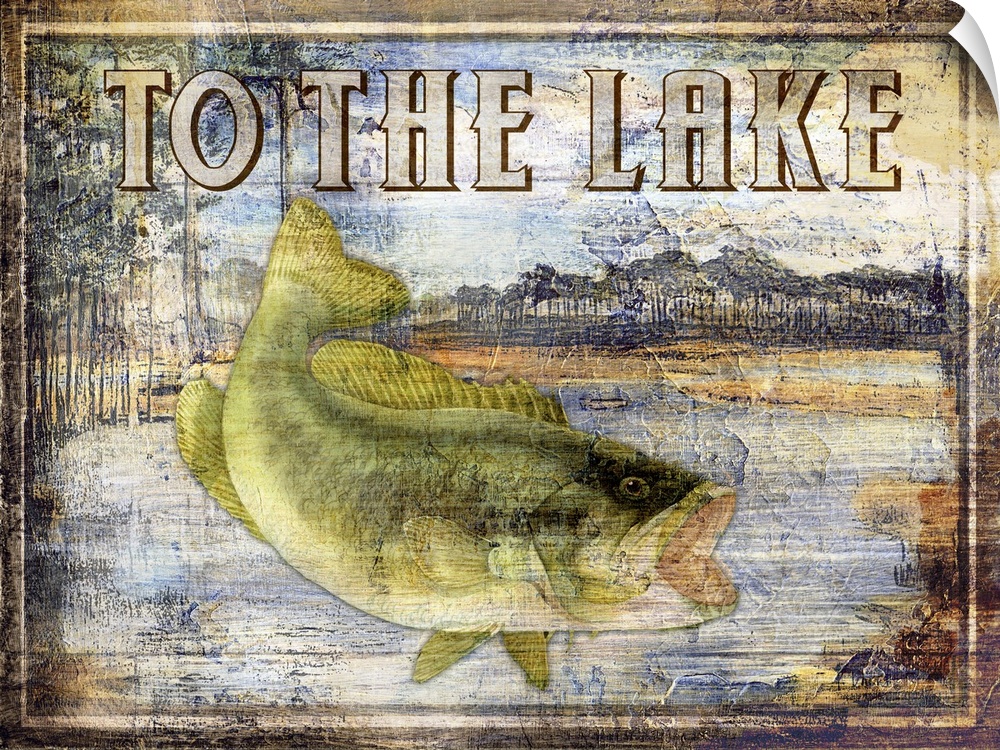 Rustic fishing sign featuring a bass with the text To The Lake.