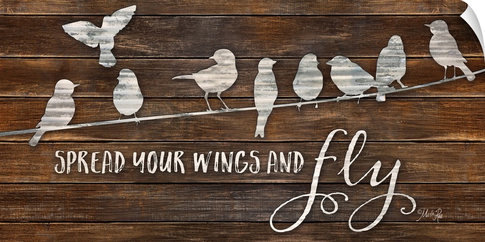 "Spread Your Wings and Fly" with a design of birds on a line on a brown wood plank background.