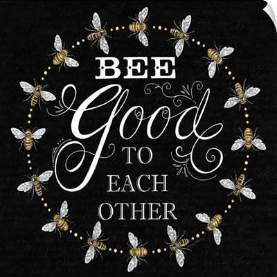Bee Good To Each Others