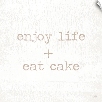 Enjoy Life + Eat Cake
