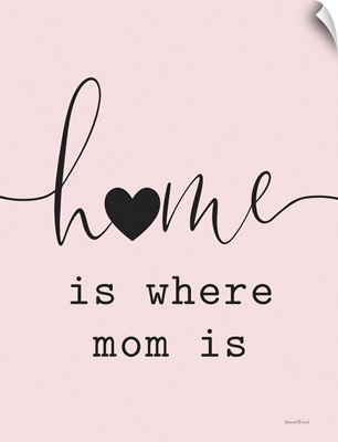 Home Is Where Mom Is
