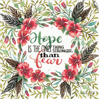 Hope is Stronger than Fear