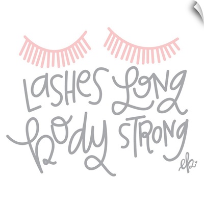 Lashes Long, Body Strong