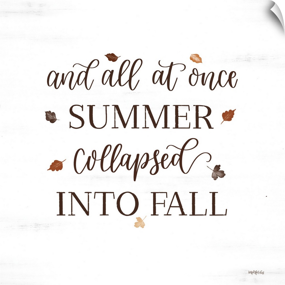 Summer Collapsed Into Fall