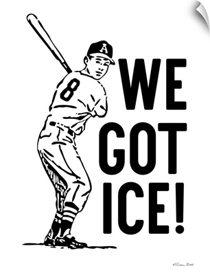 We Got Ice!