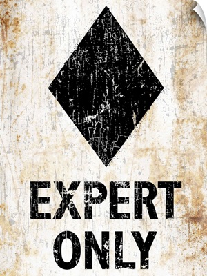Expert Only Sign