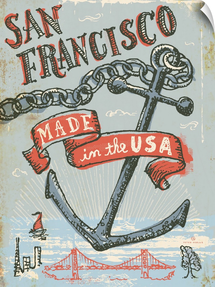 Illustrated vintage, worn artwork of San Francisco's bridge and skyline, with an anchor and a ribbon that says made in the...