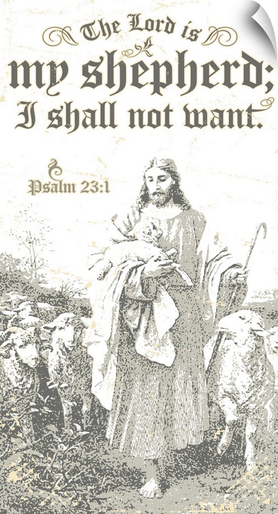 Distressed typography of the scripture bible verse Psalm 23:1  The Lord is my shepherd, I shall not want