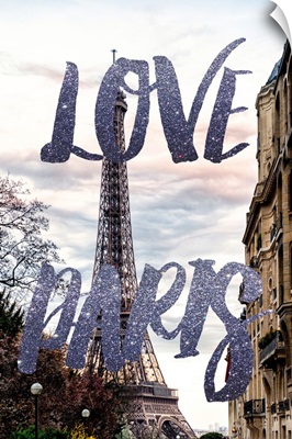 Eiffel Tower III, Love Paris
