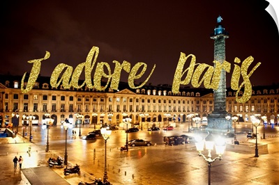 Place Vendome, J'adore Paris