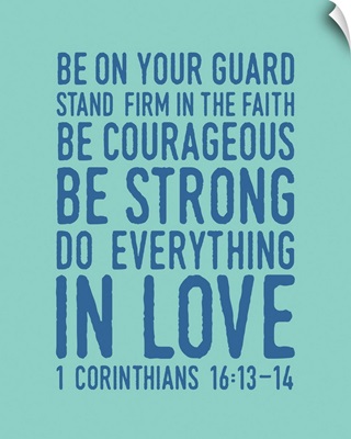 1 Corinthians 16:14 - Scripture Art in Blue and Teal