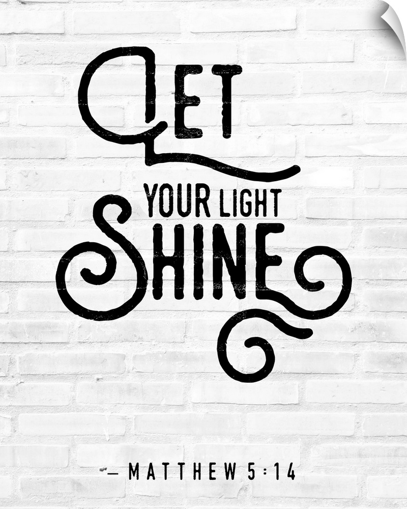A Bible Verse stating 'Let your Light Shine' in a modern black font against a faux white brick background.