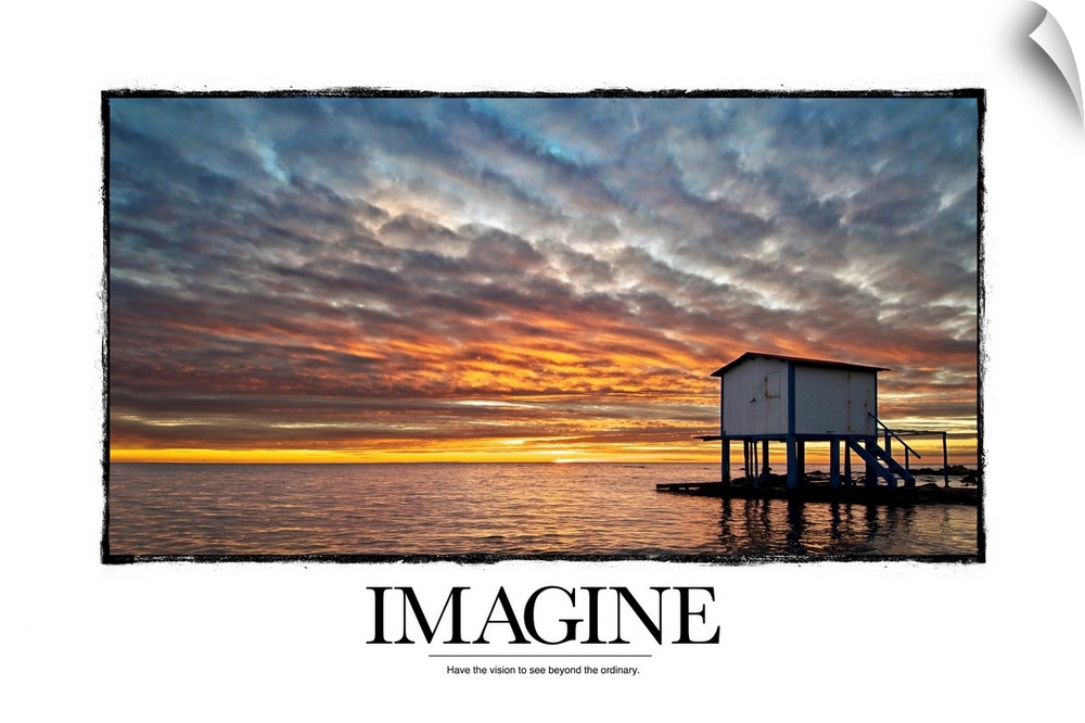 Inspirational artwork of a sunset sky over a vast ocean with a tiny hut that sits in it and underneath the word "Imagine".