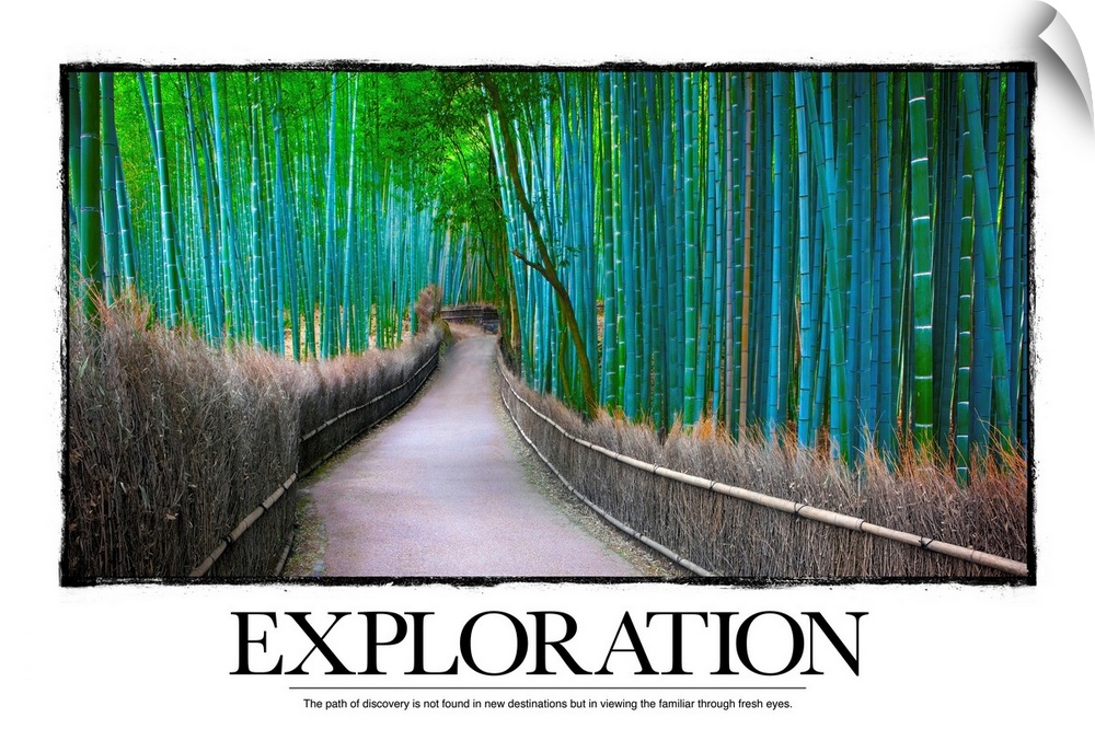 Exploration: The path of discovery is not found in new destinations but in viewing the familiar through fresh eyes.