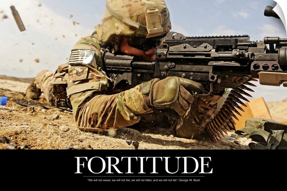 Inspirational poster with the image of a soldier on the ground shooting a gun with shells flying everywhere.